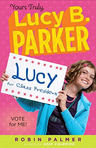 9780142415023: Vote for Me! (Yours Truly, Lucy B. Parker)