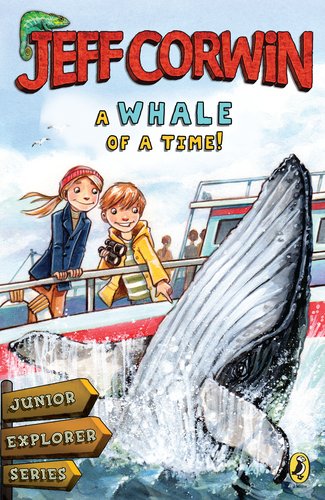 Stock image for A Whale of a Time!: Junior Explorer SeriesBook 4 (Jeff Corwin) for sale by SecondSale