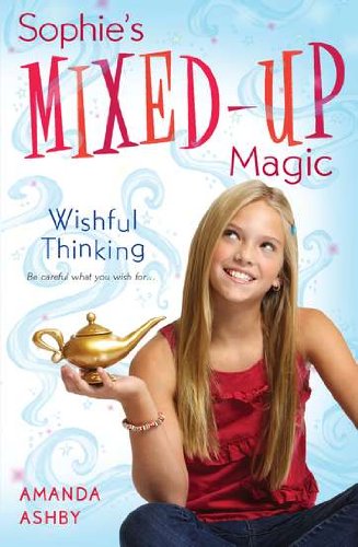 Imagen de archivo de Sophie's Mixed-Up Magic: Wishful Thinking: Book 1 a la venta por SecondSale