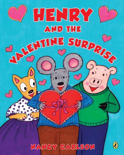 Henry and the Valentine Surprise (9780142416822) by Carlson, Nancy