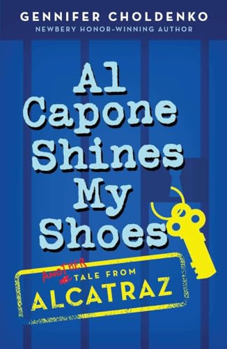 Stock image for Al Capone Shines My Shoes (Tales from Alcatraz) for sale by SecondSale