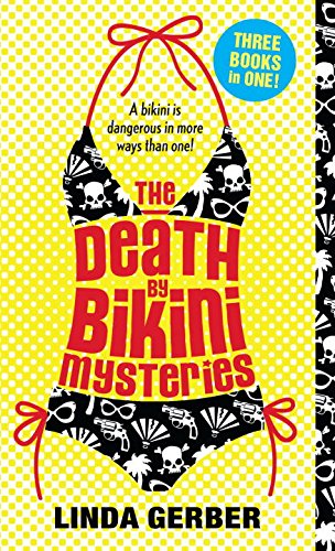 Imagen de archivo de The Death by Bikini Mysteries (The Death by . Mysteries) a la venta por Your Online Bookstore