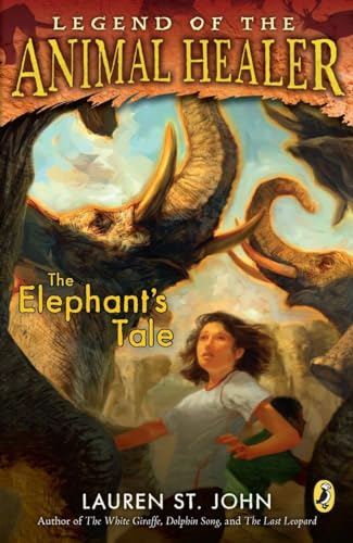 9780142418796: The Elephant's Tale: 04 (Legend of the Animal Healer (Paperback))