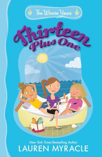 Thirteen Plus One (The Winnie Years) (9780142419014) by Myracle, Lauren