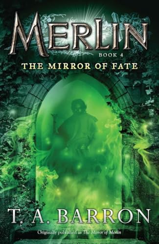 9780142419229: The Mirror of Fate: Book 4 (Merlin Saga)