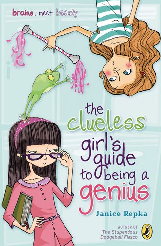 Beispielbild fr The Clueless Girl's Guide to Being a Genius zum Verkauf von SecondSale