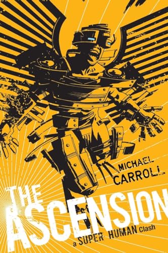 Imagen de archivo de The Ascension: a Super Human Clash : A Super Human Clash a la venta por Better World Books