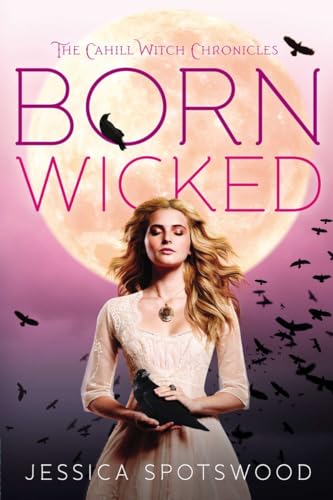 9780142421871: Born Wicked: 01 (Cahill Witch Chronicles)
