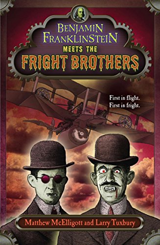 Imagen de archivo de Benjamin Franklinstein Meets the Fright Brothers a la venta por Better World Books