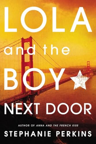 Beispielbild fr Lola and the Boy Next Door zum Verkauf von Gulf Coast Books