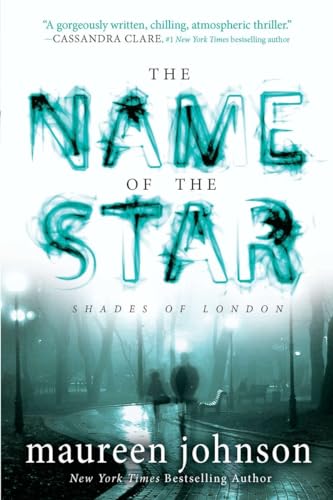 9780142422052: The Name of the Star: 1 (The Shades of London)