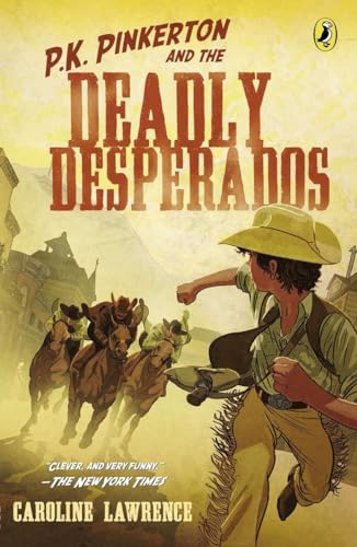 Stock image for P.K. Pinkerton and the Case of the Deadly Desperados for sale by SecondSale