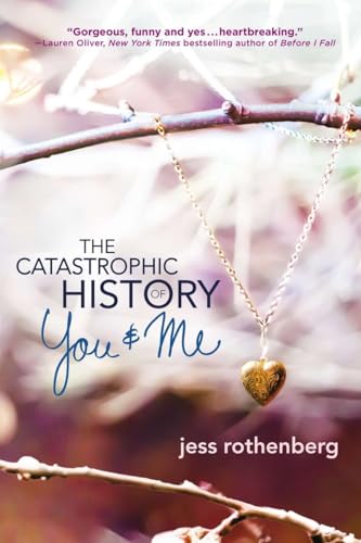 Stock image for The Catastrophic History of You and Me for sale by SecondSale