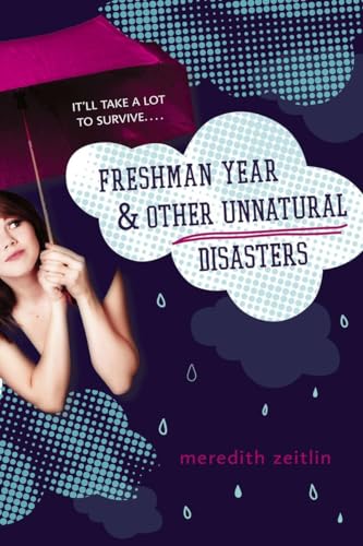 9780142424216: Freshman Year & Other Unnatural Disasters