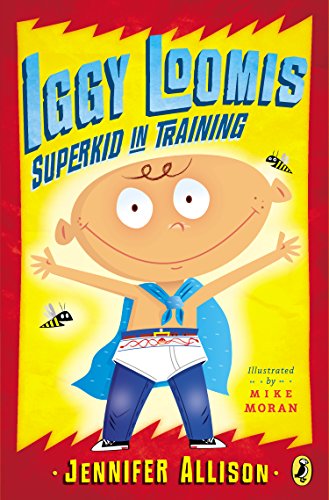 9780142425732: Iggy Loomis, Superkid in Training