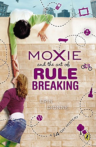 Stock image for Moxie and the Art of Rule Breaking: A 14 Day Mystery (14-Day Mysteries) for sale by SecondSale