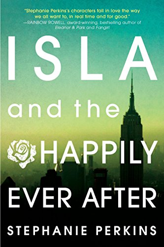 Beispielbild fr Isla and the Happily Ever After zum Verkauf von SecondSale