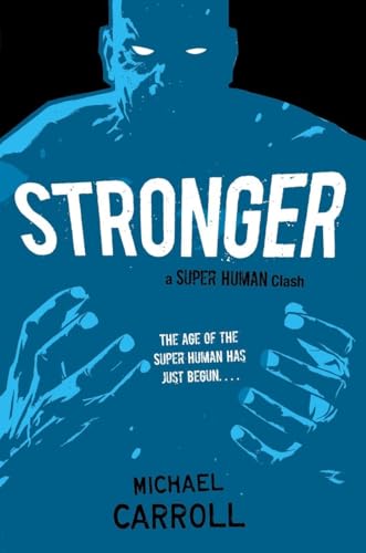 Beispielbild fr Stronger : A Super Human Clash zum Verkauf von Better World Books