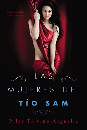 9780142426937: Las mujeres del To Sam (Uncle Sam's Women): Una novela