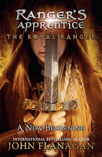 The Royal Ranger: A New Beginning (Ranger's Apprentice: The Royal Ranger)