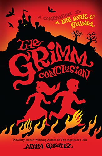 9780142427361: The Grimm Conclusion: A Companion to a Tale Dark & Grimm