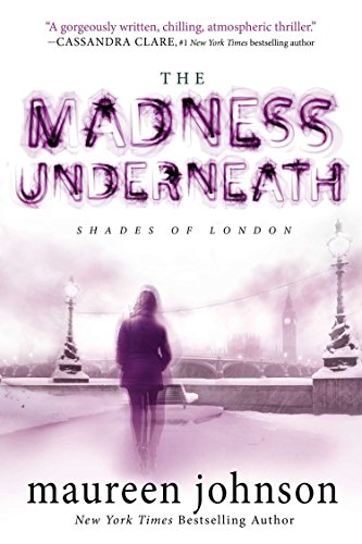 Imagen de archivo de The Madness Underneath (Shades of London) a la venta por SecondSale
