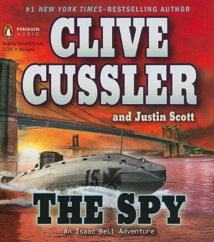 Stock image for The Spy (An Isaac Bell Adventure) for sale by SecondSale