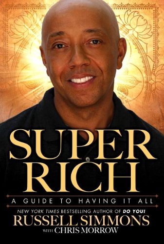 Imagen de archivo de Super Rich: A Guide to Having It All a la venta por SecondSale