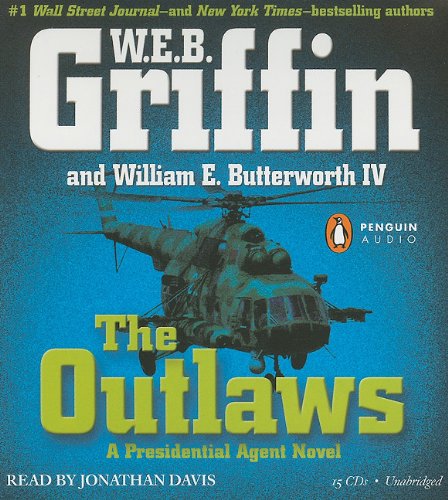 The Outlaws: a Presidential Agent novel (9780142428832) by Griffin, W.E.B.; Butterworth IV, William E.