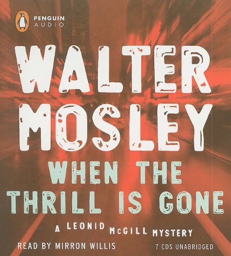 Stock image for When the Thrill Is Gone (Leonid McGill Mystery) for sale by SecondSale