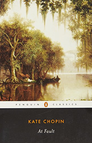 At Fault (Penguin Classics) (9780142437025) by Chopin, Kate