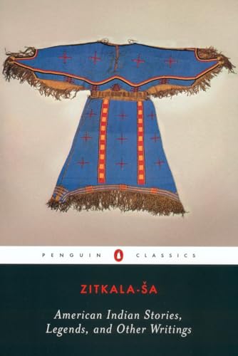 Imagen de archivo de American Indian Stories, Legends, and Other Writings (Penguin Classics) a la venta por SecondSale