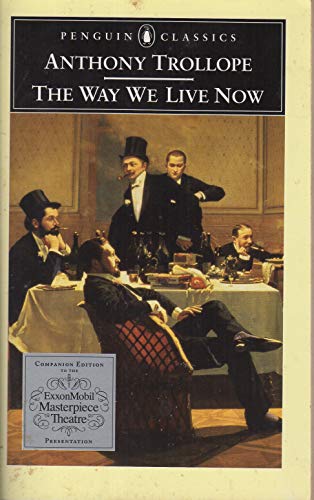 Beispielbild fr The Way We Live Now (Classic, Modern, Penguin) zum Verkauf von Ergodebooks