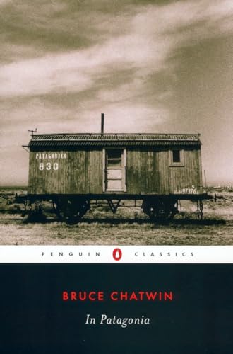 Beispielbild fr In Patagonia (Penguin Classics) [Paperback] Bruce Chatwin and Nicholas Shakespeare zum Verkauf von MI Re-Tale