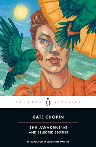 Imagen de archivo de The Awakening and Selected Stories: Kate Chopin (Penguin Classics) a la venta por WorldofBooks