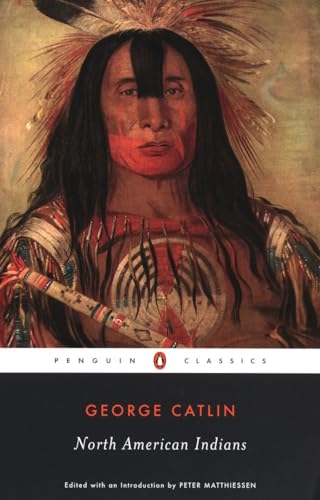 9780142437506: North American Indians (Penguin Classics) [Idioma Ingls]