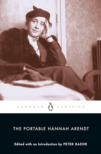 Stock image for The Portable Hannah Arendt (Penguin Classics) for sale by Eighth Day Books, LLC