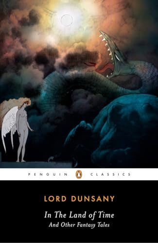 Stock image for In the Land of Time: And Other Fantasy Tales (Penguin Classics) for sale by SecondSale