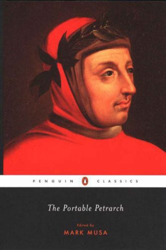 The Portable Petrarch (Penguin Classics) (9780142437841) by Petrarca, Francesco; Musa, Mark