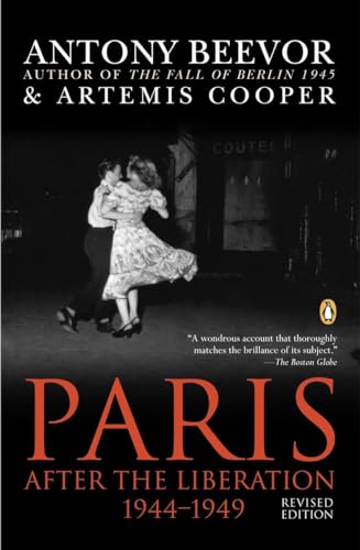 Paris After the Liberation 1944-1949: Revised Edition - Antony Beevor
