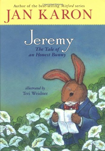 Imagen de archivo de Jeremy: The Tale of an Honest Bunny a la venta por SecondSale