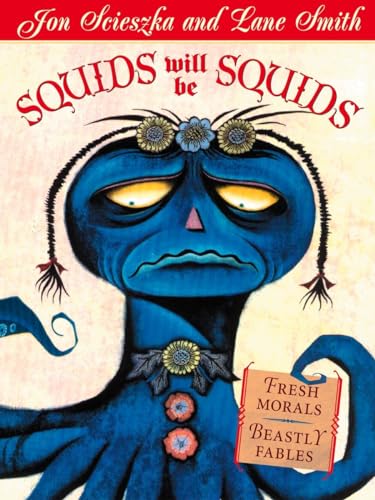 9780142500408: Squids Will Be Squids: Fresh Morals, Beastly Fables