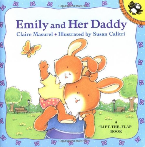 9780142500804: Emily and Her Daddy (Lift-the-flap Book)