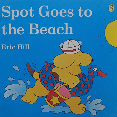 Beispielbild fr Spot Goes to the Beach zum Verkauf von Better World Books