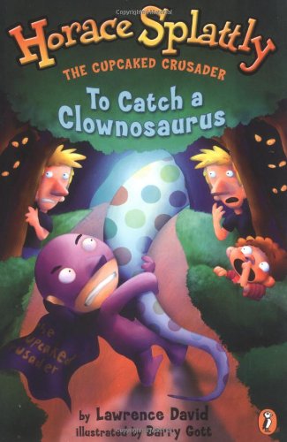 Stock image for To Catch a Clownosaurus for sale by Better World Books: West