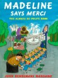 9780142501481: Madeline Says Merci: The-Always-Be-Polite Book
