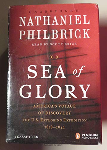 Stock image for Sea of Glory: America's Voyage of Discovery, the U.S. Exploring Expedition, 1838-1842 for sale by The Yard Sale Store