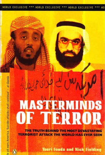 Stock image for Masterminds of Terror: The Truth Behind the Most Devastating Terrorist Attack the World Has Ever Seen for sale by Caryota Book Exchange