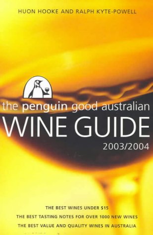 Stock image for The Penguin Good Australian Wine Guide 2003-2004 for sale by Reuseabook