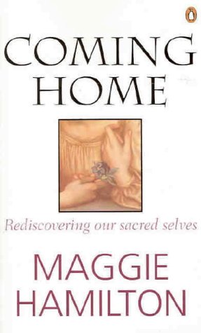 Stock image for Coming Home: Rediscovering Our Sacred Selves for sale by AwesomeBooks